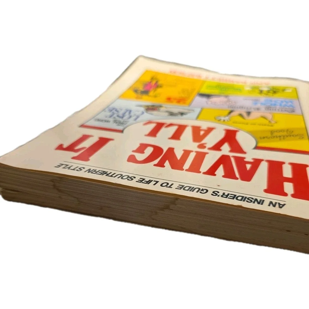 Vintage 1988 Book Having It‎ Y'all : An Insider's Guide to Life Southern Style